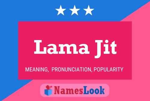 Постер имени Lama Jit