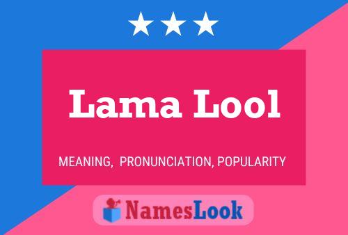 Постер имени Lama Lool