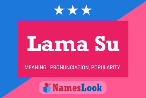 Постер имени Lama Su