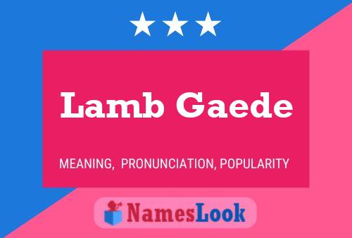 Постер имени Lamb Gaede