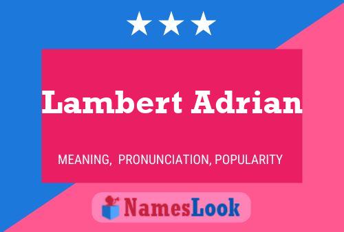 Постер имени Lambert Adrian