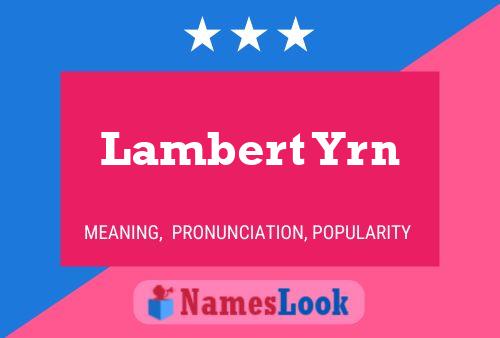 Постер имени Lambert Yrn