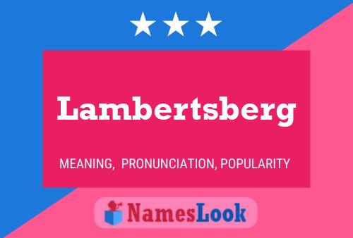 Постер имени Lambertsberg