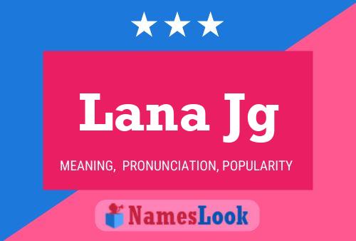 Постер имени Lana Jg