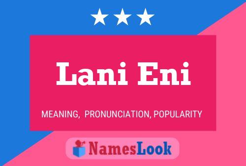 Постер имени Lani Eni