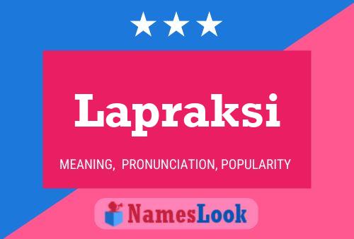 Постер имени Lapraksi