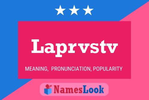 Постер имени Laprvstv