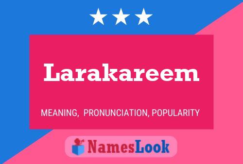 Постер имени Larakareem