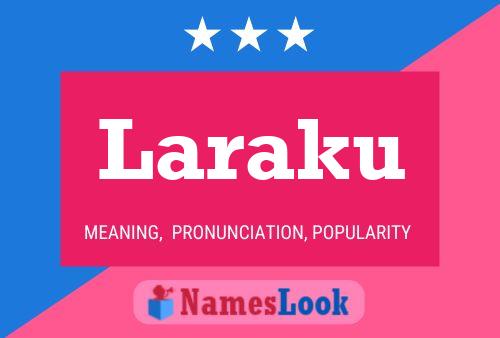 Постер имени Laraku