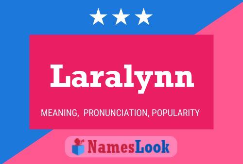 Постер имени Laralynn