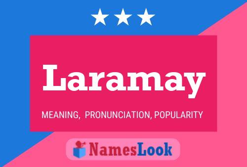 Постер имени Laramay