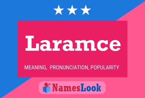 Постер имени Laramce