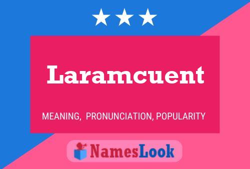 Постер имени Laramcuent