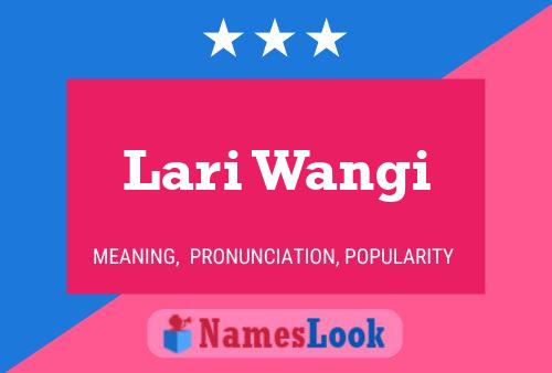 Постер имени Lari Wangi