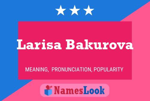 Постер имени Larisa Bakurova