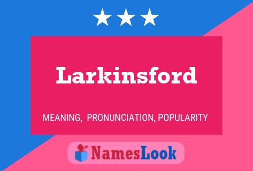 Постер имени Larkinsford