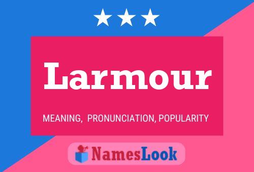 Постер имени Larmour