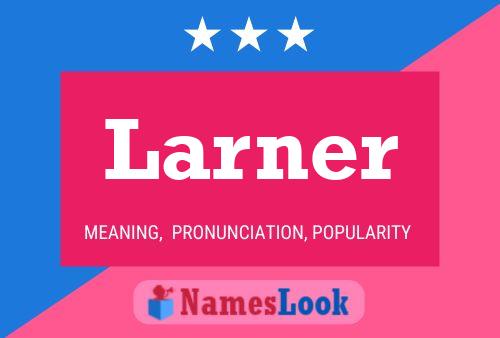 Постер имени Larner