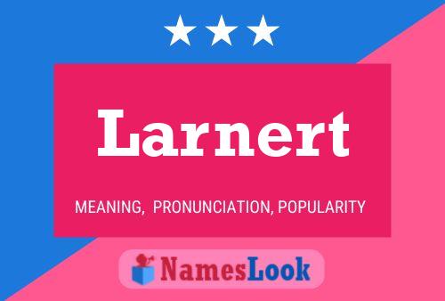 Постер имени Larnert