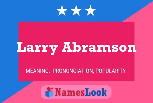 Постер имени Larry Abramson