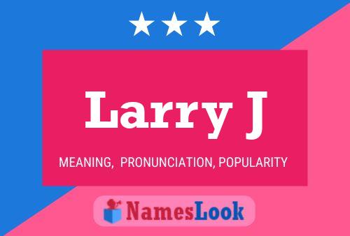 Постер имени Larry J