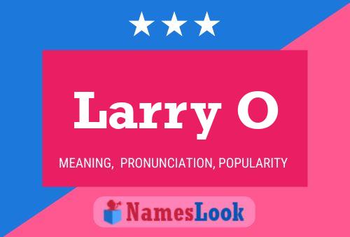 Постер имени Larry O