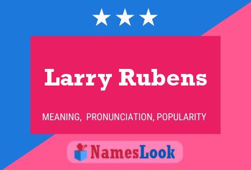 Постер имени Larry Rubens