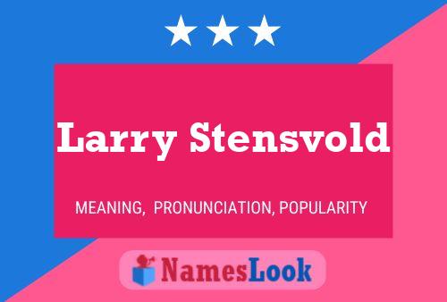 Постер имени Larry Stensvold