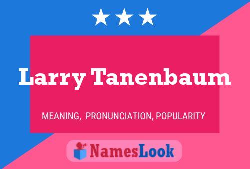 Постер имени Larry Tanenbaum