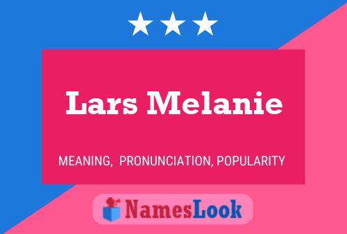 Постер имени Lars Melanie