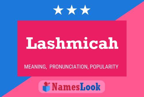 Постер имени Lashmicah