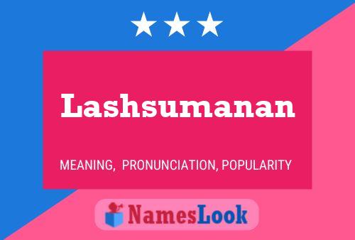 Постер имени Lashsumanan