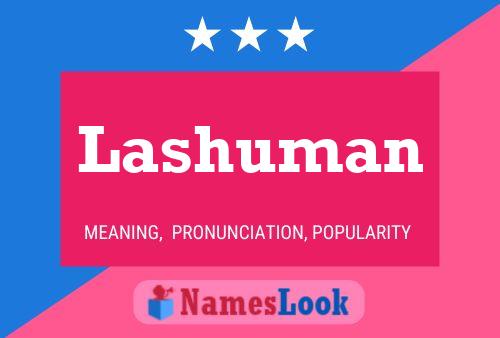 Постер имени Lashuman