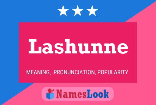 Постер имени Lashunne