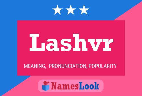 Постер имени Lashvr