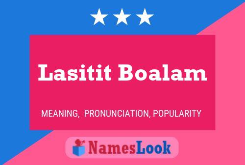 Постер имени Lasitit Boalam