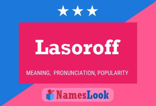 Постер имени Lasoroff