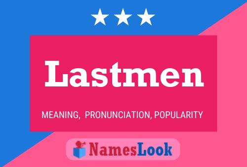 Постер имени Lastmen