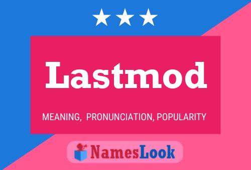 Постер имени Lastmod