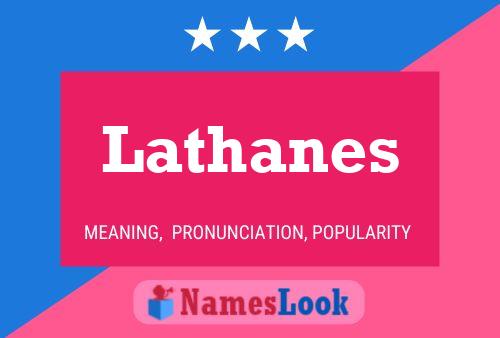 Постер имени Lathanes