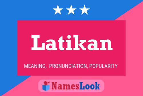 Постер имени Latikan