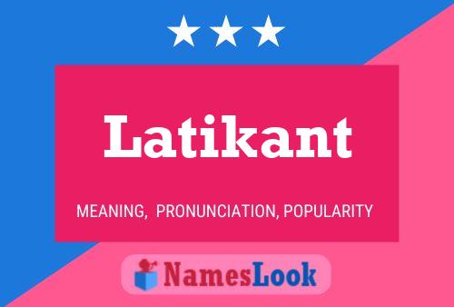 Постер имени Latikant