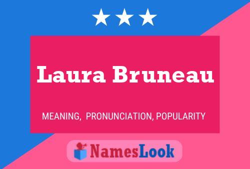 Постер имени Laura Bruneau