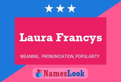 Постер имени Laura Francys