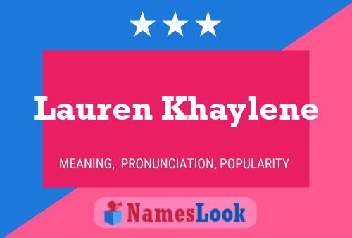 Постер имени Lauren Khaylene