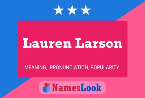 Постер имени Lauren Larson