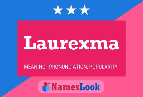 Постер имени Laurexma