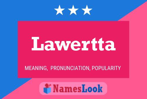 Постер имени Lawertta