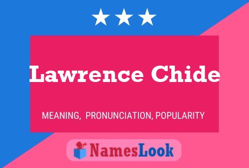 Постер имени Lawrence Chide