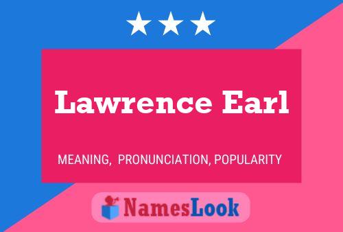 Постер имени Lawrence Earl